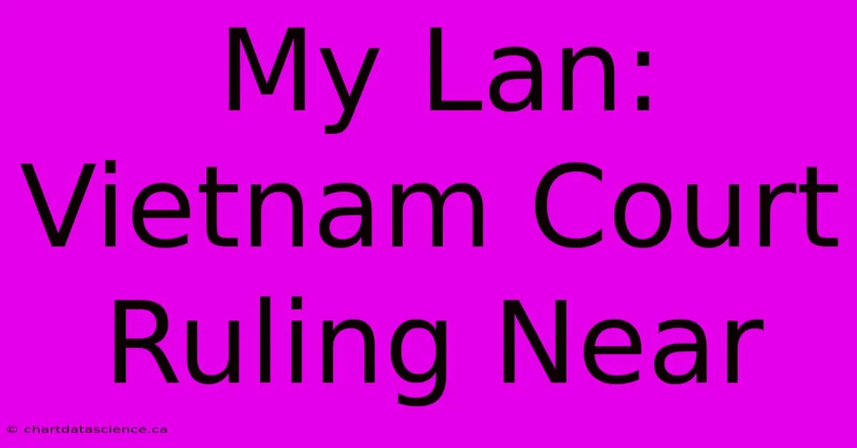 My Lan Vietnam: Der Aufstieg und Fall einer Geschäftsmogulin, der die Welt erschütterte!